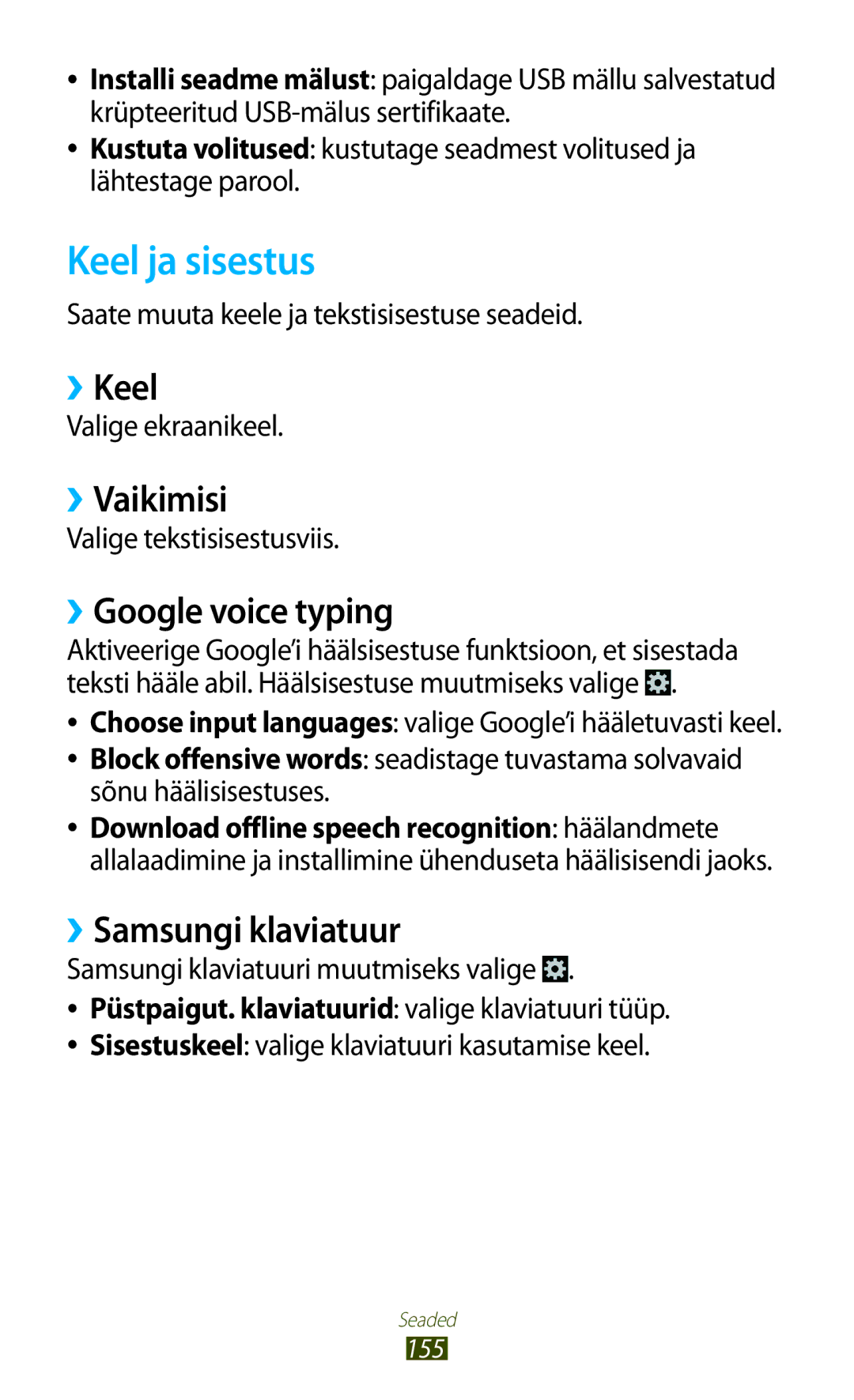 Samsung GT-I9300RWZSEB, GT-I9300GRZSEB Keel ja sisestus, ››Keel, ››Vaikimisi, ››Google voice typing, ››Samsungi klaviatuur 