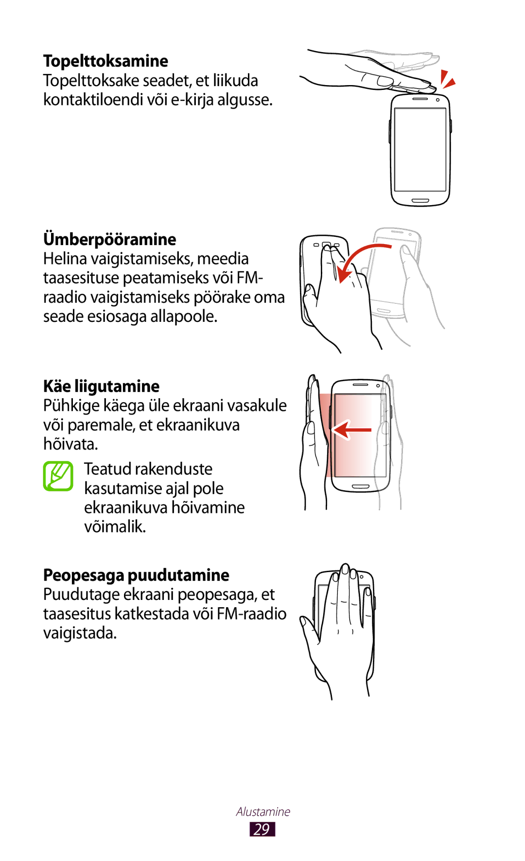 Samsung GT-I9300RWZSEB, GT-I9300GRZSEB, GT-I9300ZNDSEB, GT-I9300TADSEB, GT-I9300RWDSEB manual Ümberpööramine, Käe liigutamine 