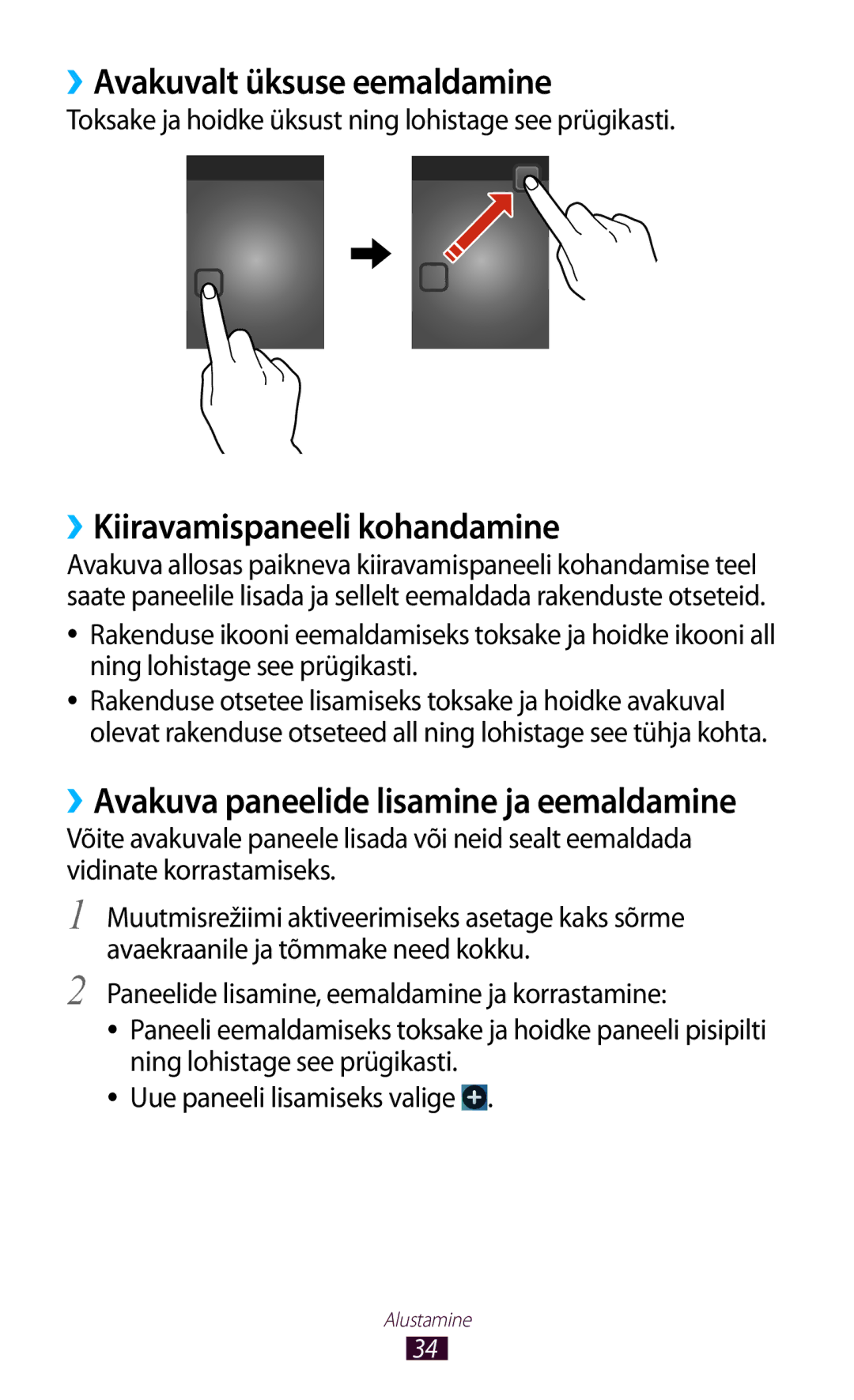 Samsung GT-I9300OKESEB, GT-I9300GRZSEB, GT-I9300ZNDSEB manual ››Avakuvalt üksuse eemaldamine, ››Kiiravamispaneeli kohandamine 