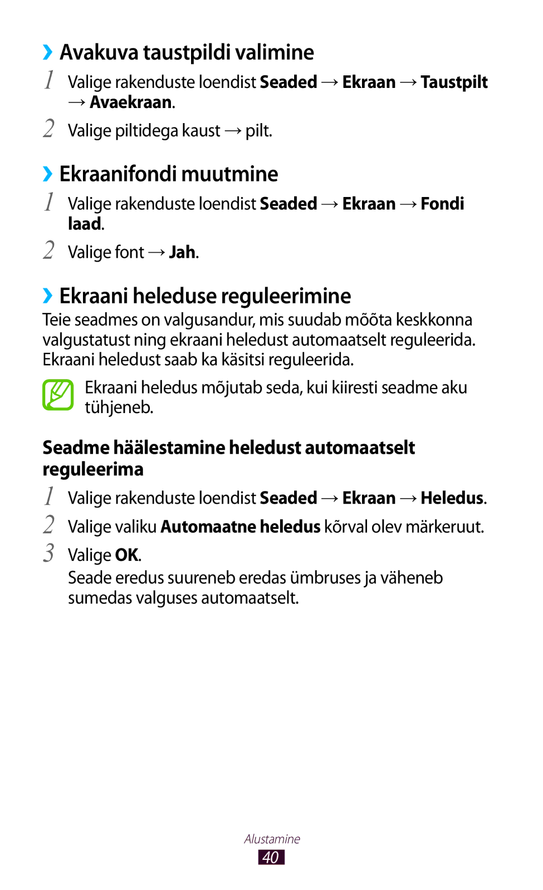 Samsung GT-I9300RWDSEB manual ››Avakuva taustpildi valimine, ››Ekraanifondi muutmine, ››Ekraani heleduse reguleerimine 