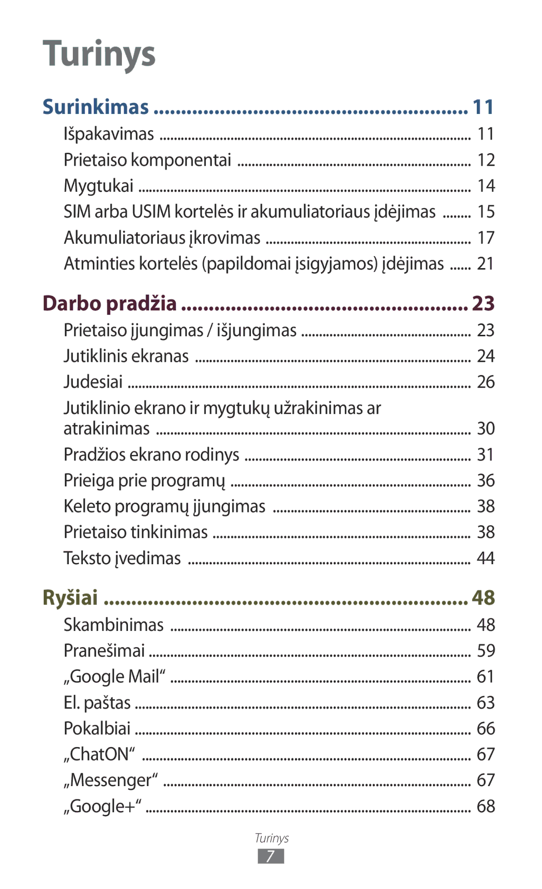 Samsung GT-I9300OKESEB, GT-I9300GRZSEB, GT-I9300ZNDSEB manual Darbo pradžia, Jutiklinio ekrano ir mygtukų užrakinimas ar 