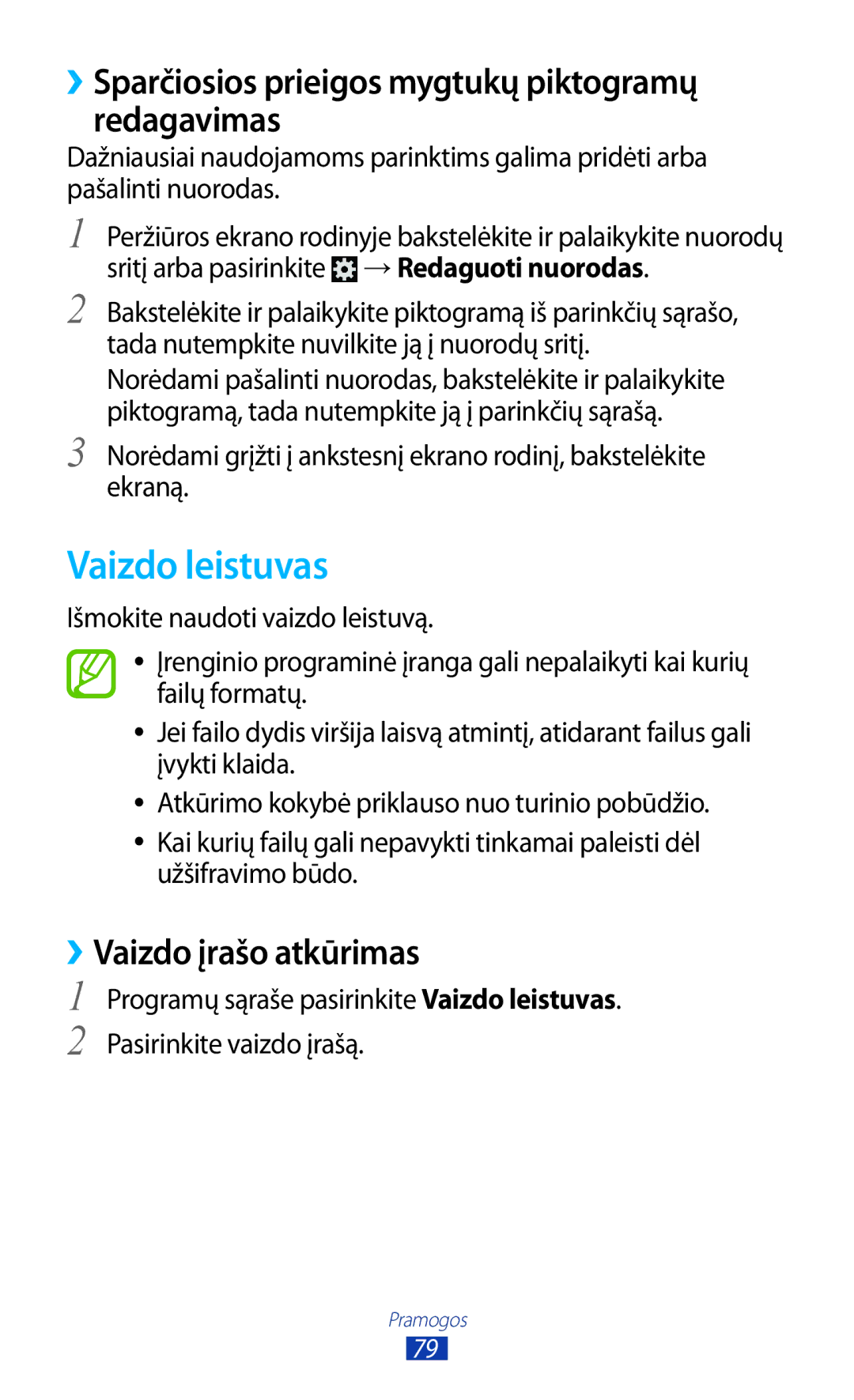 Samsung GT-I9300OKESEB Vaizdo leistuvas, ››Sparčiosios prieigos mygtukų piktogramų redagavimas, ››Vaizdo įrašo atkūrimas 