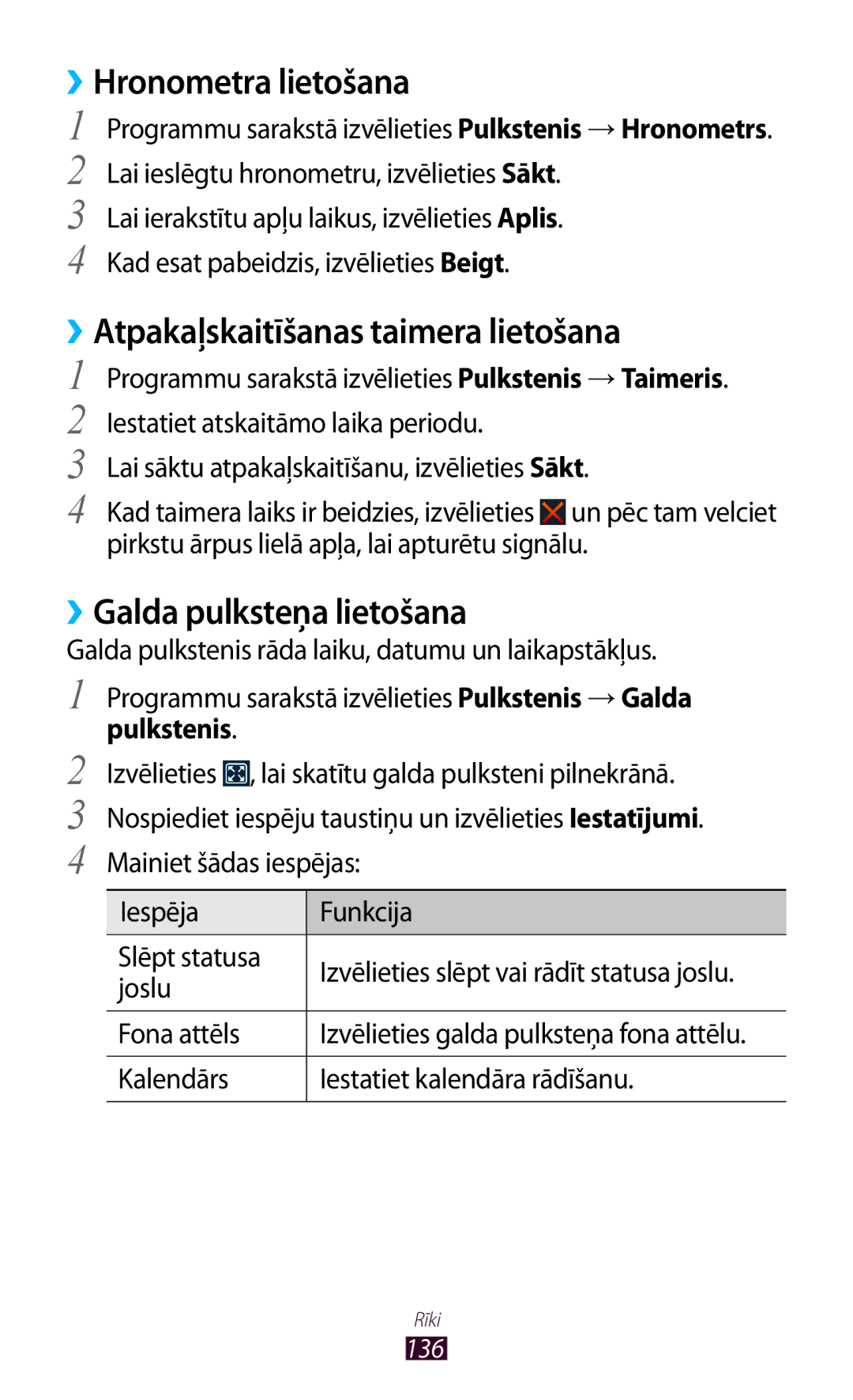 Samsung GT-I9300ZNDSEB manual ››Hronometra lietošana, ››Atpakaļskaitīšanas taimera lietošana, ››Galda pulksteņa lietošana 