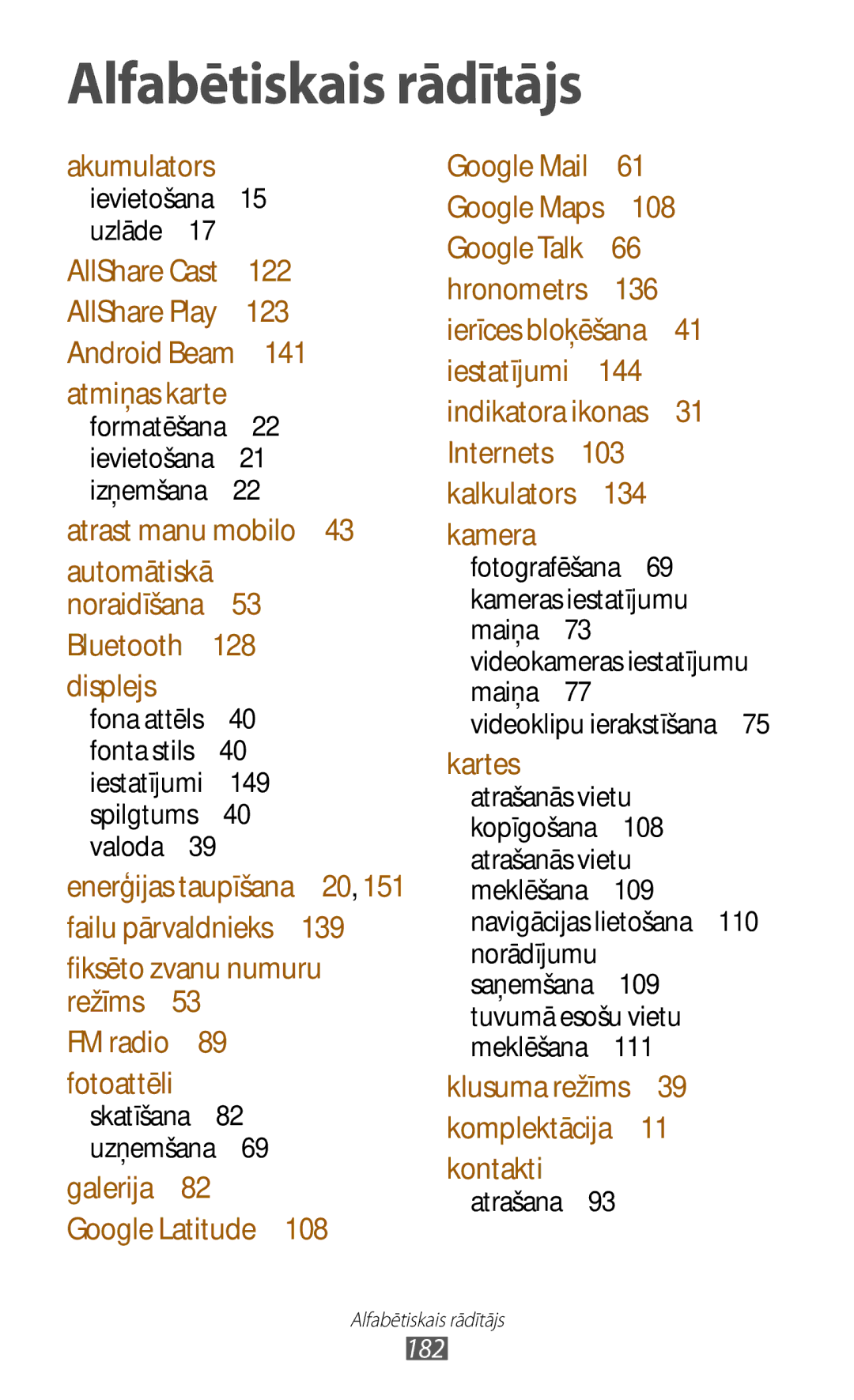 Samsung GT-I9300RWZSEB, GT-I9300GRZSEB, GT-I9300ZNDSEB, GT-I9300TADSEB, GT-I9300RWDSEB manual Alfabētiskais rādītājs, 182 