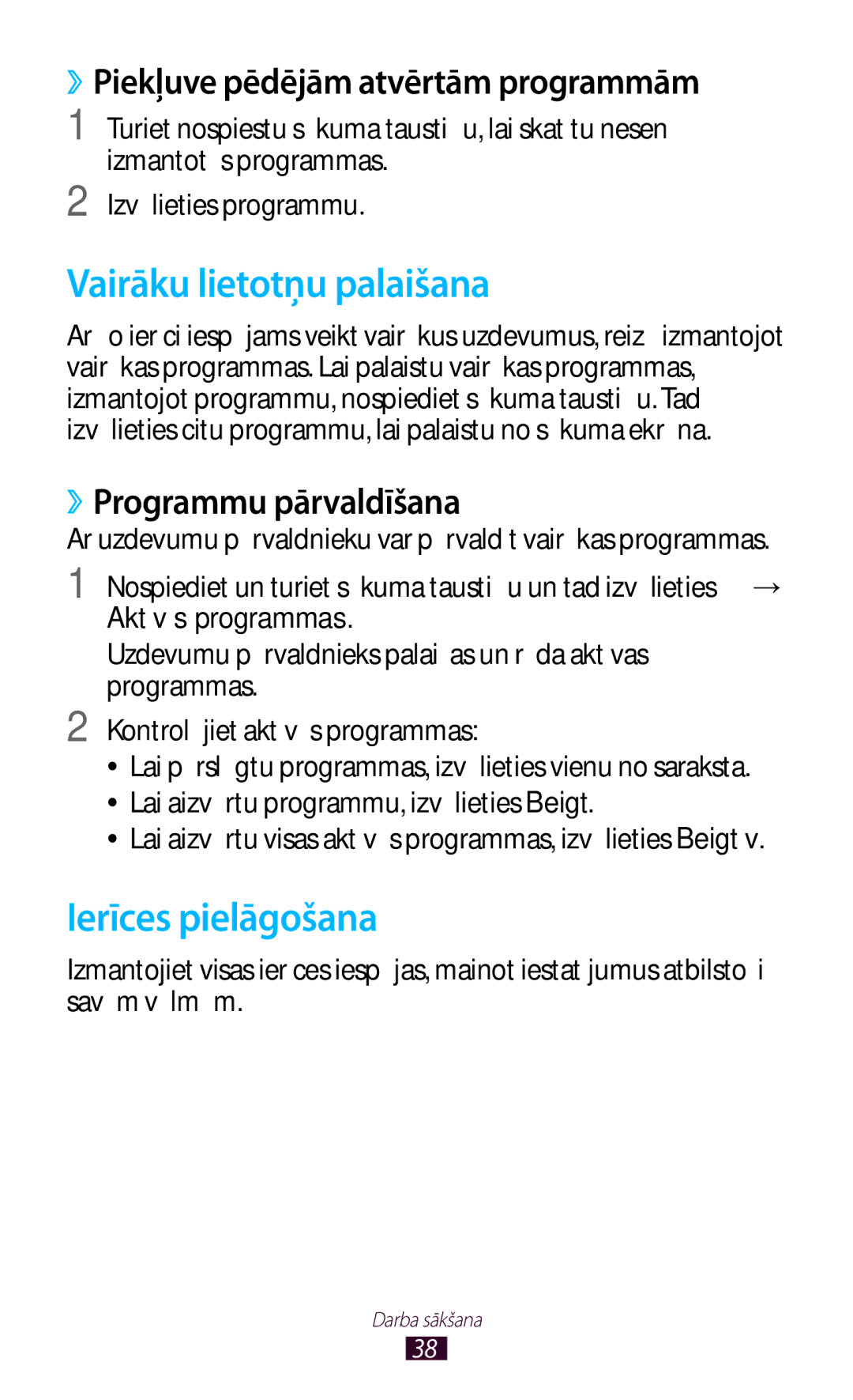 Samsung GT-I9300RWZSEB manual Vairāku lietotņu palaišana, Ierīces pielāgošana, ››Piekļuve pēdējām atvērtām programmām 