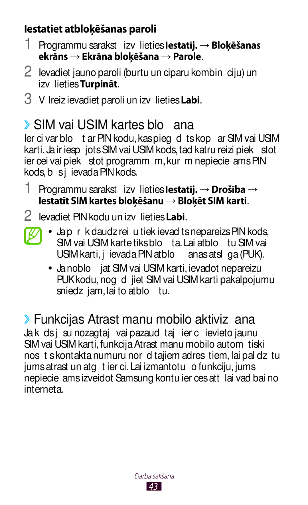 Samsung GT-I9300OKESEB, GT-I9300GRZSEB, GT-I9300ZNDSEB ››SIM vai Usim kartes bloķēšana, Ekrāns → Ekrāna bloķēšana → Parole 