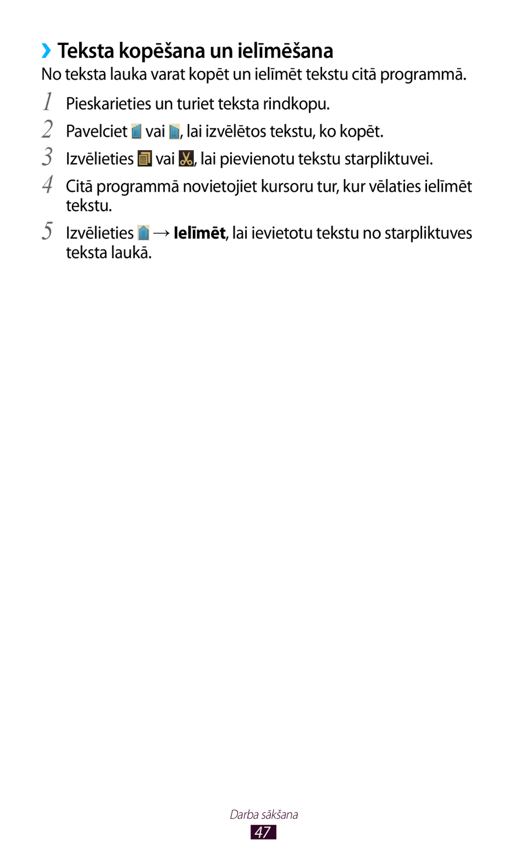 Samsung GT-I9300RWZSEB, GT-I9300GRZSEB, GT-I9300ZNDSEB, GT-I9300TADSEB, GT-I9300RWDSEB manual ››Teksta kopēšana un ielīmēšana 