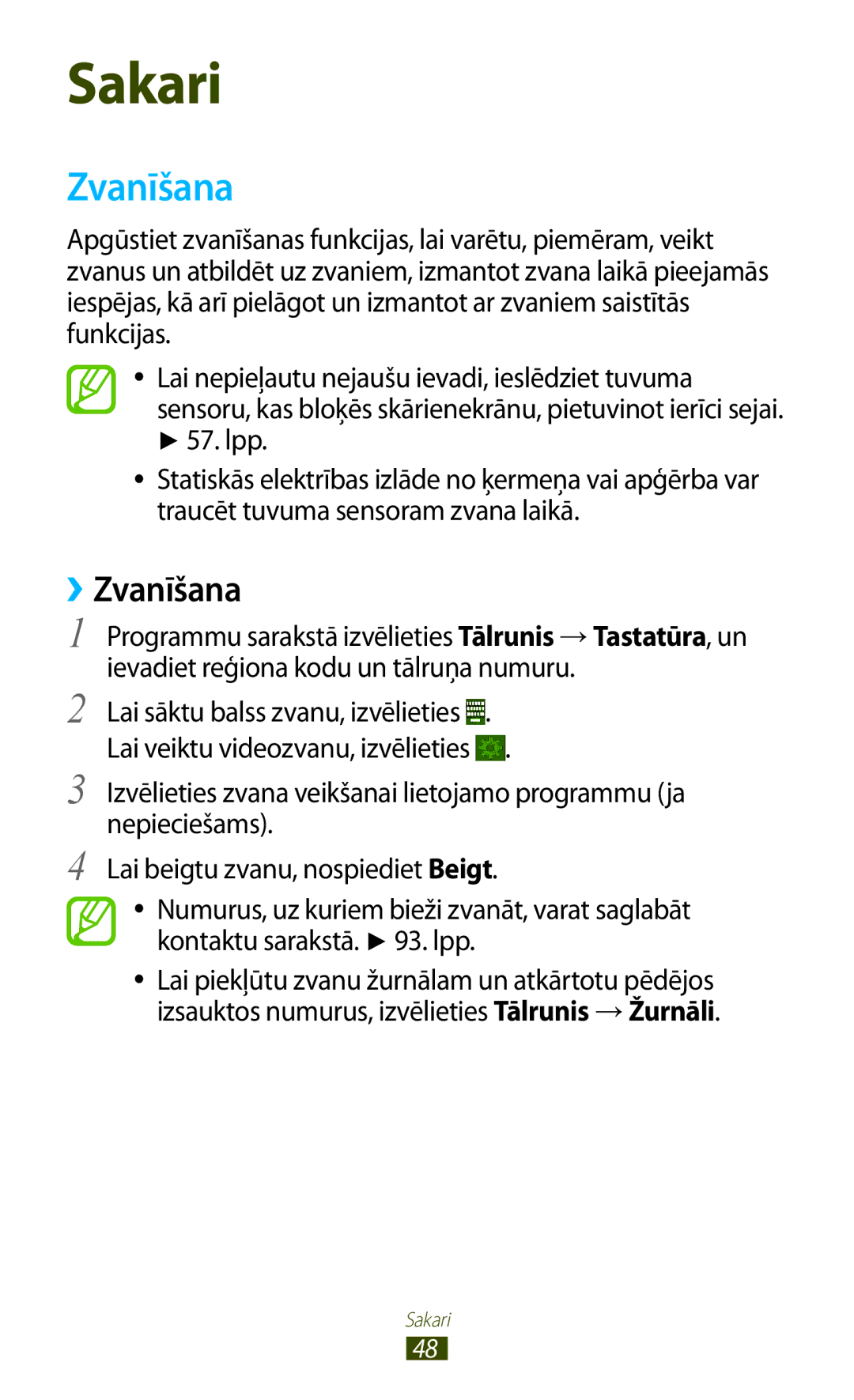 Samsung GT-I9300TADSEB, GT-I9300GRZSEB, GT-I9300ZNDSEB, GT-I9300RWZSEB, GT-I9300RWDSEB, GT-I9300MBDSEB ››Zvanīšana, Lpp 