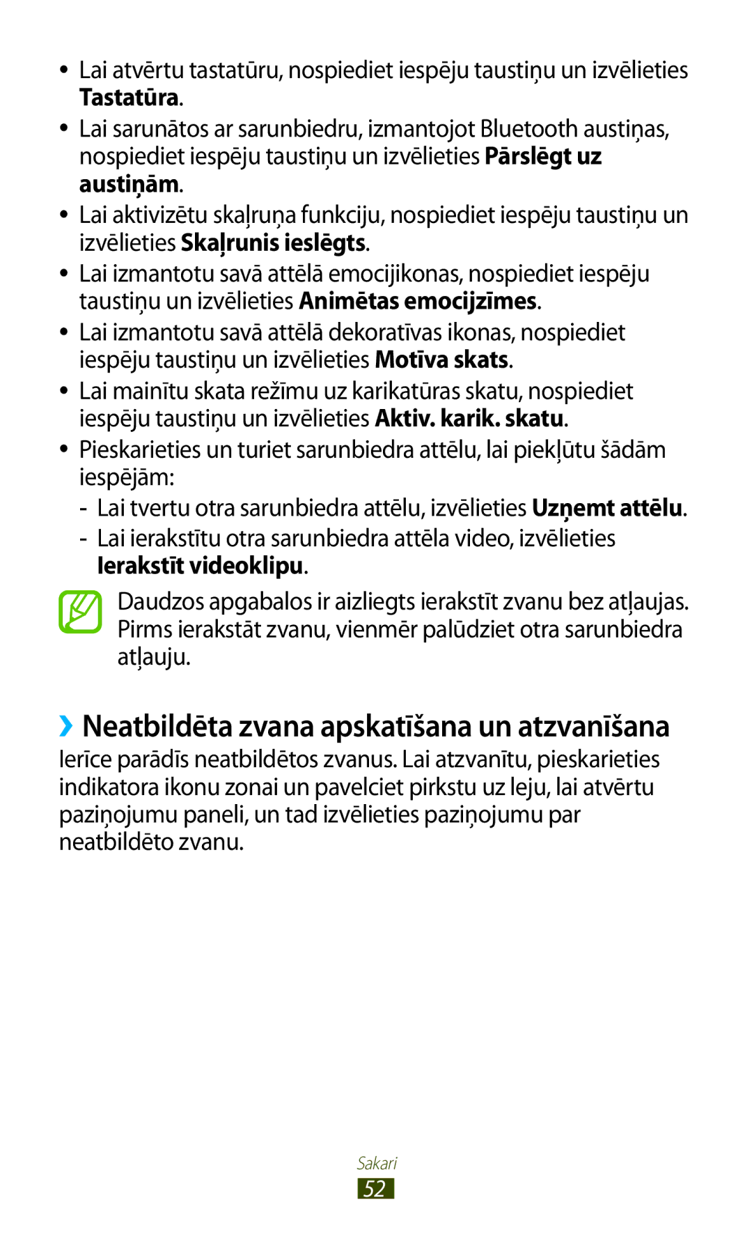 Samsung GT-I9300OKESEB, GT-I9300GRZSEB, GT-I9300ZNDSEB ››Neatbildēta zvana apskatīšana un atzvanīšana, Ierakstīt videoklipu 