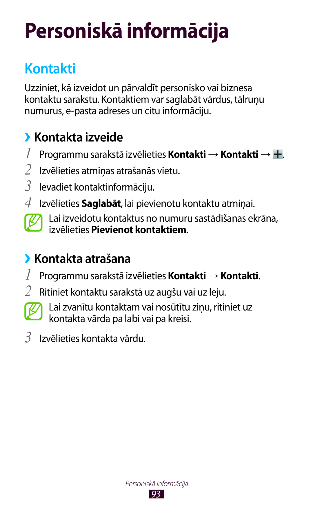 Samsung GT-I9300TADSEB, GT-I9300GRZSEB manual Kontakti, ››Kontakta izveide, ››Kontakta atrašana, Izvēlieties kontakta vārdu 