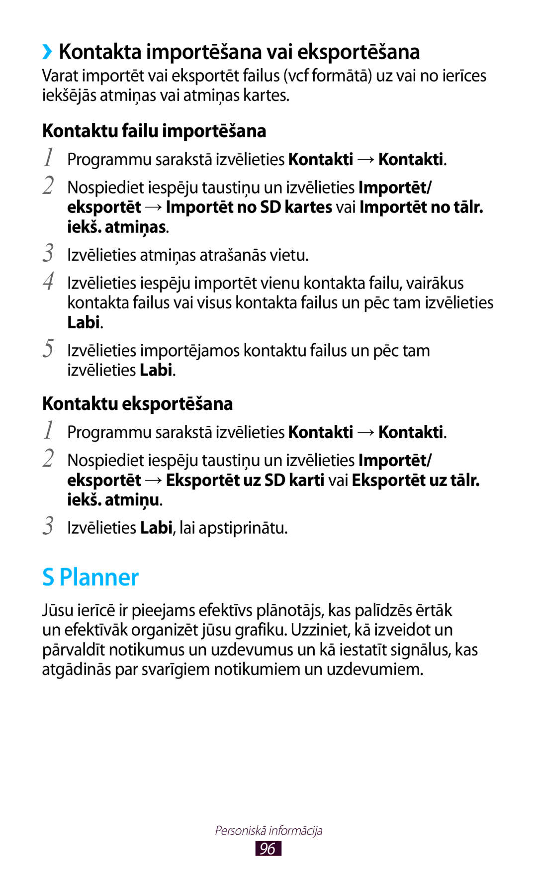 Samsung GT-I9300GRDSEB, GT-I9300GRZSEB, GT-I9300ZNDSEB, GT-I9300RWZSEB manual Planner, ››Kontakta importēšana vai eksportēšana 