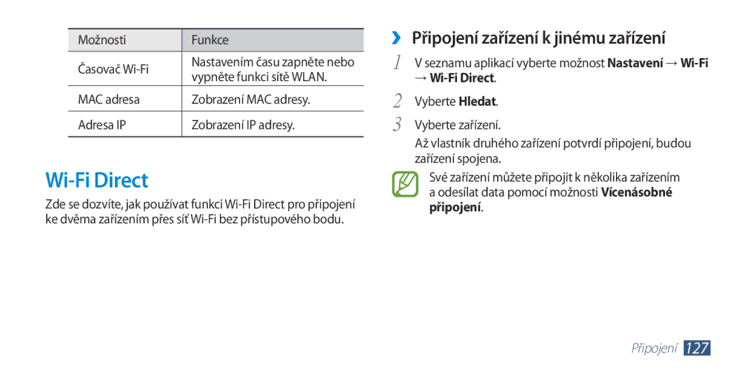 Samsung GT-I9300RWDXSK, GT-I9300MBDEUR, GT-I9300MBDATO manual ››Připojení zařízení k jinému zařízení, → Wi-Fi Direct 