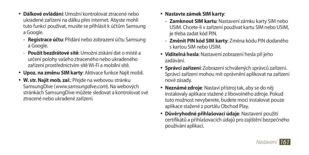 Samsung GT-I9300MBDXEF, GT-I9300MBDEUR, GT-I9300MBDATO, GT-I9300MBDXEO, GT-I9300RWDTPL manual Nastavte zámek SIM karty 