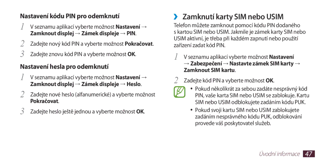 Samsung GT-I9300MBDXEZ manual ››Zamknutí karty SIM nebo Usim, Zamknout displej → Zámek displeje → PIN, Zamknout SIM kartu 