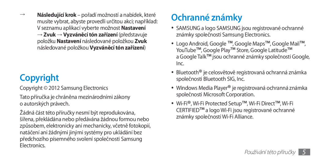 Samsung GT-I9300RWDATO manual Copyright, Ochranné známky, Google Talk jsou ochranné známky společnosti Google, Inc 