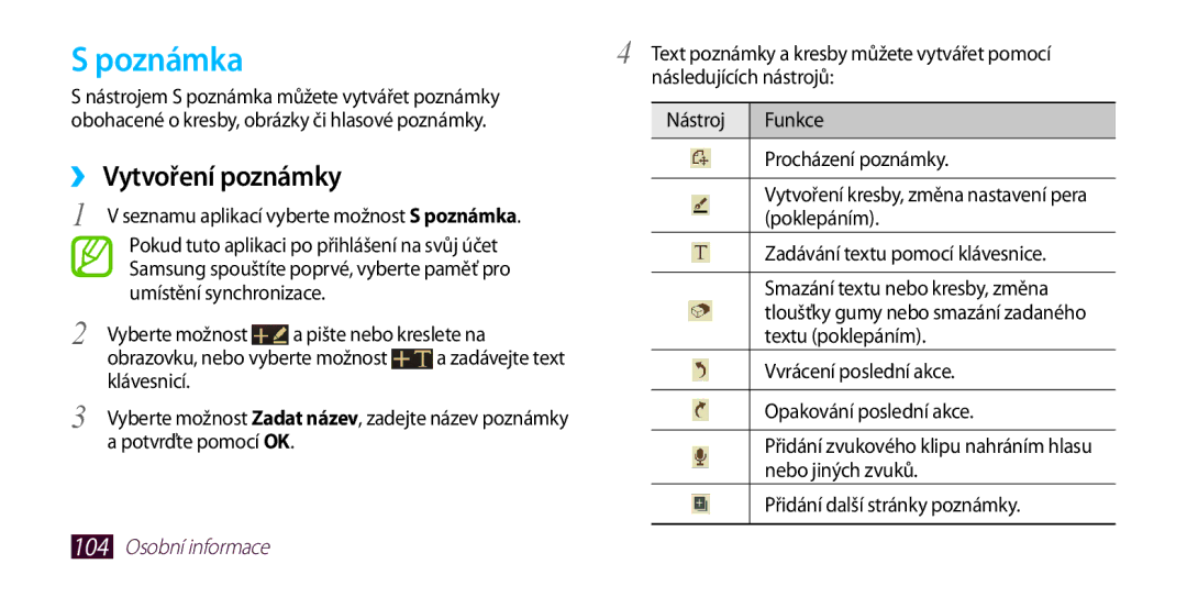 Samsung GT-I9300TADMAX, GT-I9300MBDEUR, GT-I9300MBDATO, GT-I9300MBDXEO, GT-I9300RWDTPL manual Poznámka, ››Vytvoření poznámky 