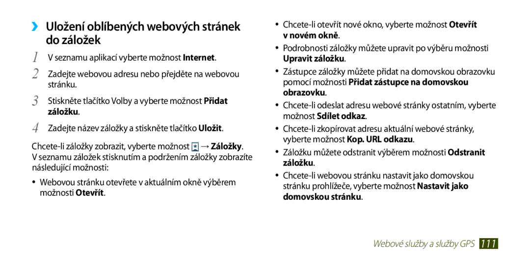 Samsung GT-I9300GRDO2C, GT-I9300MBDEUR, GT-I9300MBDATO ››Uložení oblíbených webových stránek do záložek, Stránku, Záložku 