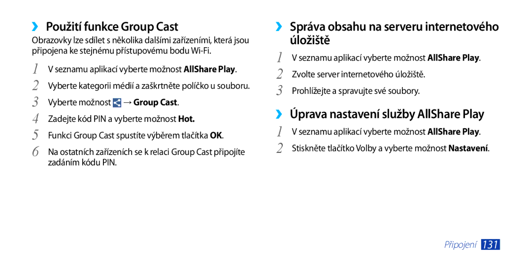 Samsung GT-I9300MBDIDE, GT-I9300MBDEUR manual ››Použití funkce Group Cast, Správa obsahu na serveru internetového úložiště 