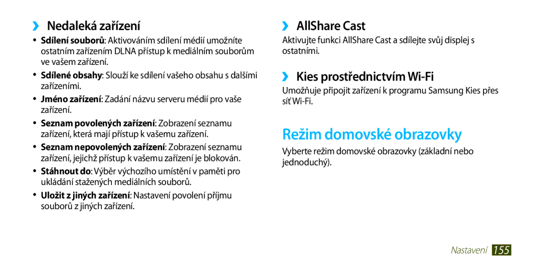 Samsung GT-I9300MBDATO manual Režim domovské obrazovky, ››Nedaleká zařízení, ››AllShare Cast, ››Kies prostřednictvím Wi-Fi 