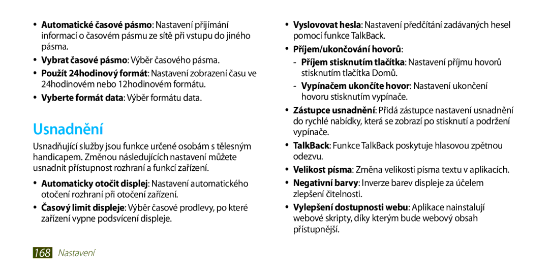 Samsung GT2I9300MBDO2C manual Usnadnění, Vybrat časové pásmo Výběr časového pásma, Vyberte formát data Výběr formátu data 