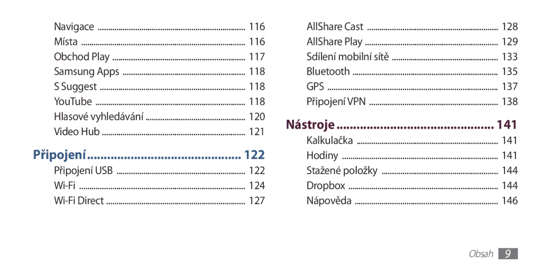 Samsung GT-I9300RWDAUT, GT-I9300MBDEUR, GT-I9300MBDATO, GT-I9300MBDXEO, GT-I9300RWDTPL, GT-I9300RWDEUR Připojení, Nástroje 