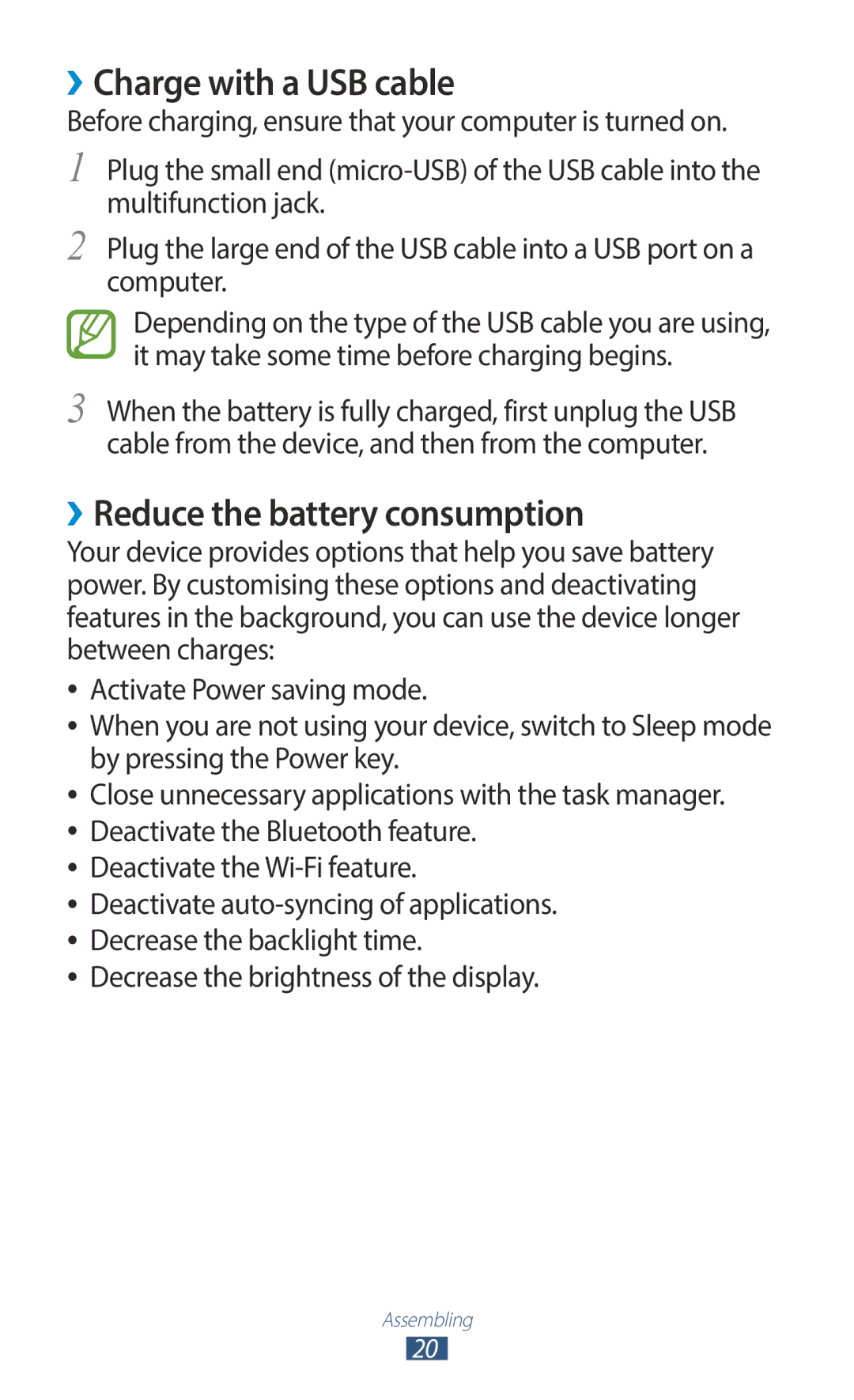 Samsung GT-I9300RWDTHR ››Charge with a USB cable, ››Reduce the battery consumption, Decrease the brightness of the display 