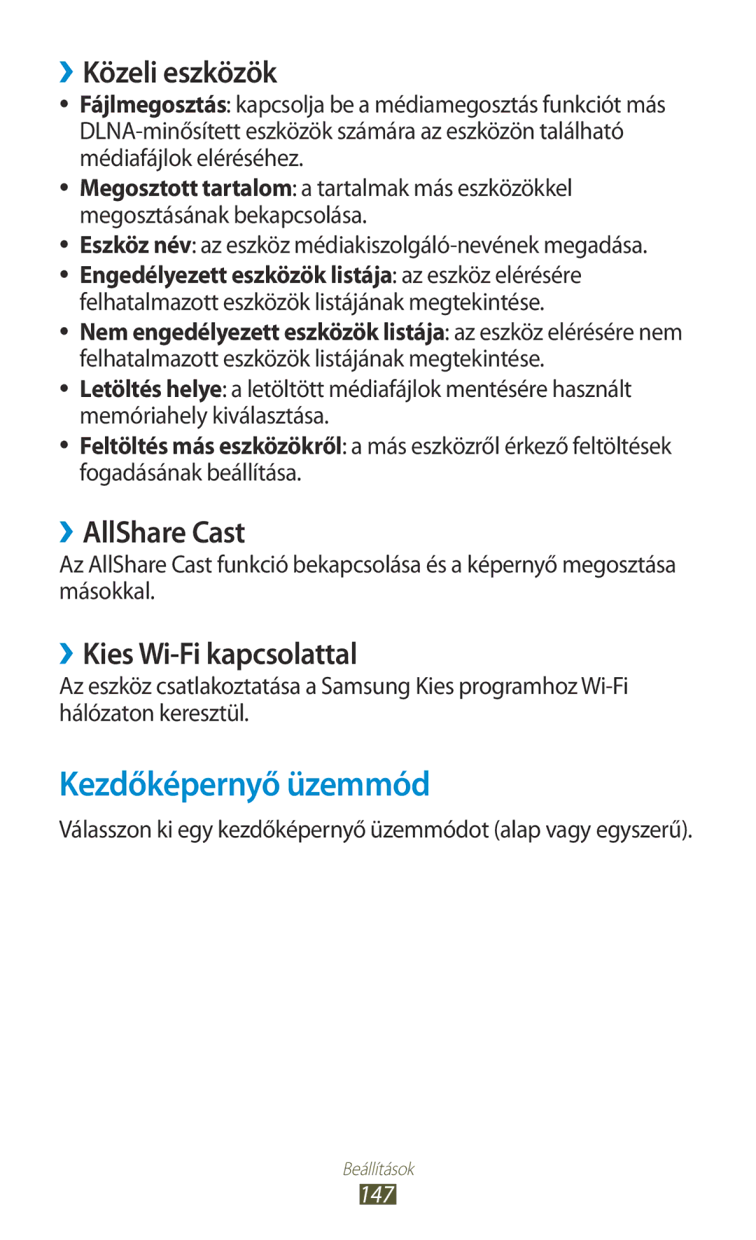 Samsung GT-I9300MBDGBL manual Kezdőképernyő üzemmód, ››Közeli eszközök, ››AllShare Cast, ››Kies Wi-Fi kapcsolattal, 147 