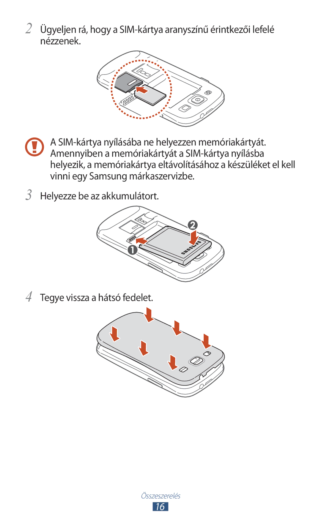 Samsung GT-I9300RWDCOS, GT-I9300RWADBT, GT-I9300MBDEUR, GT-I9300MBDATO, GT-I9300MBDEPL, GT-I9300MBDXEO manual Összeszerelés 