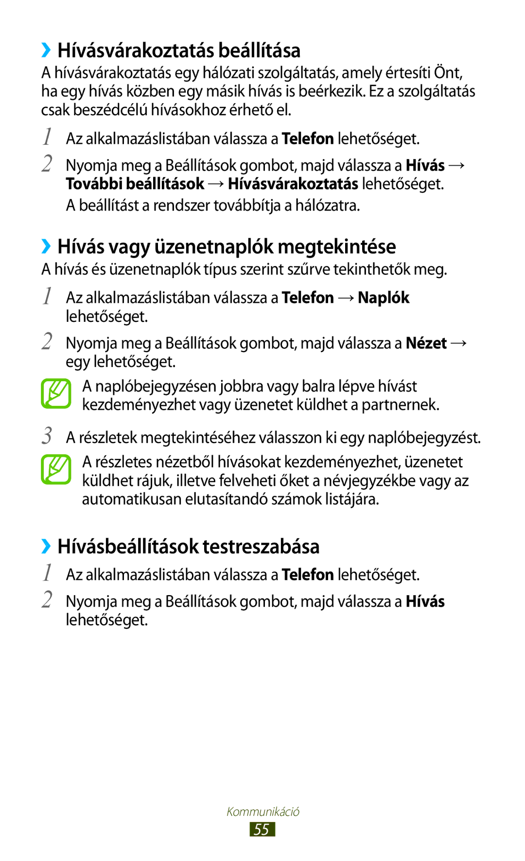 Samsung GT-I9300MBDAUT, GT-I9300RWADBT manual ››Hívásvárakoztatás beállítása, ››Hívás vagy üzenetnaplók megtekintése 