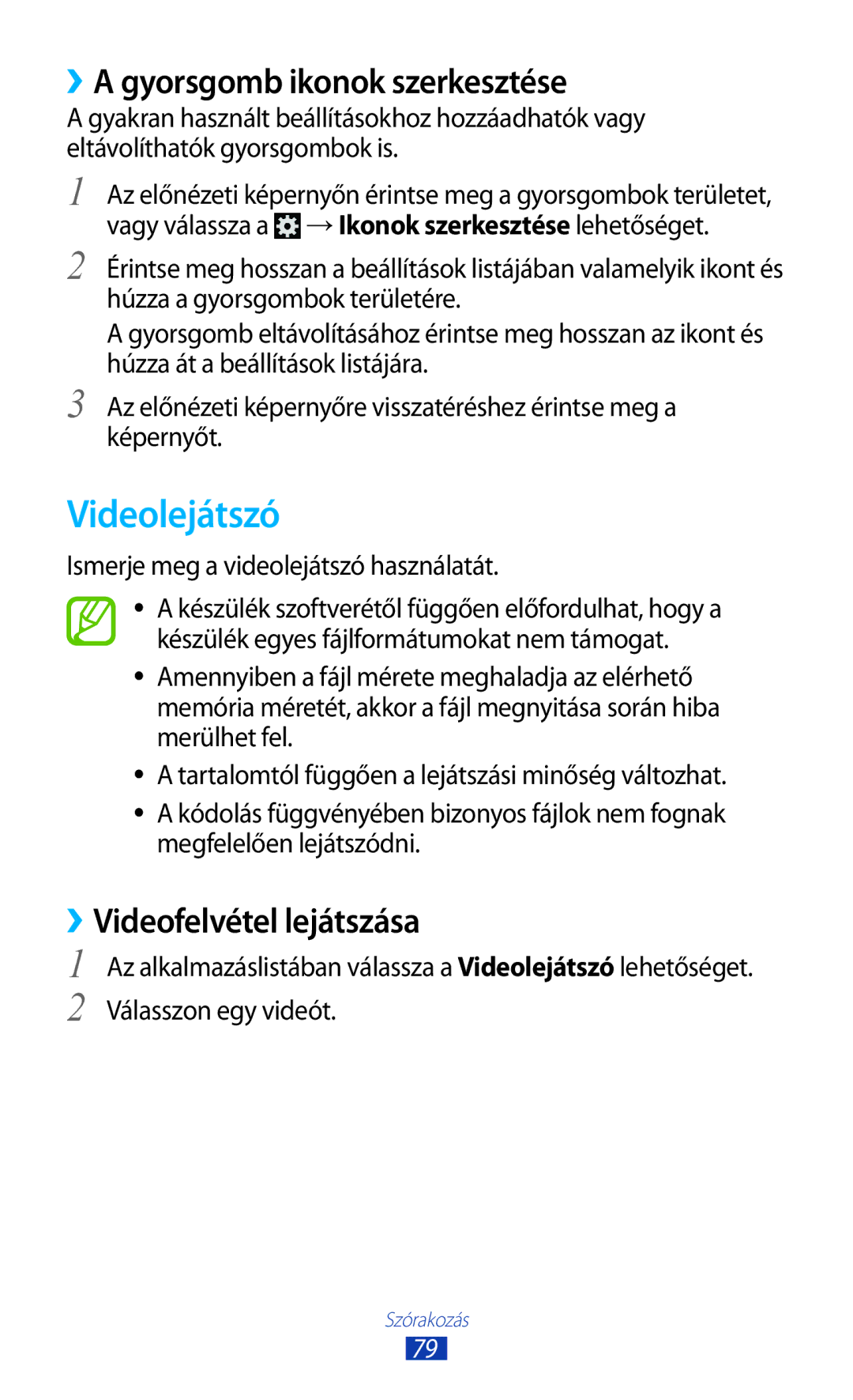 Samsung GT-I9300OKDAUT, GT-I9300RWADBT manual Videolejátszó, ››A gyorsgomb ikonok szerkesztése, ››Videofelvétel lejátszása 