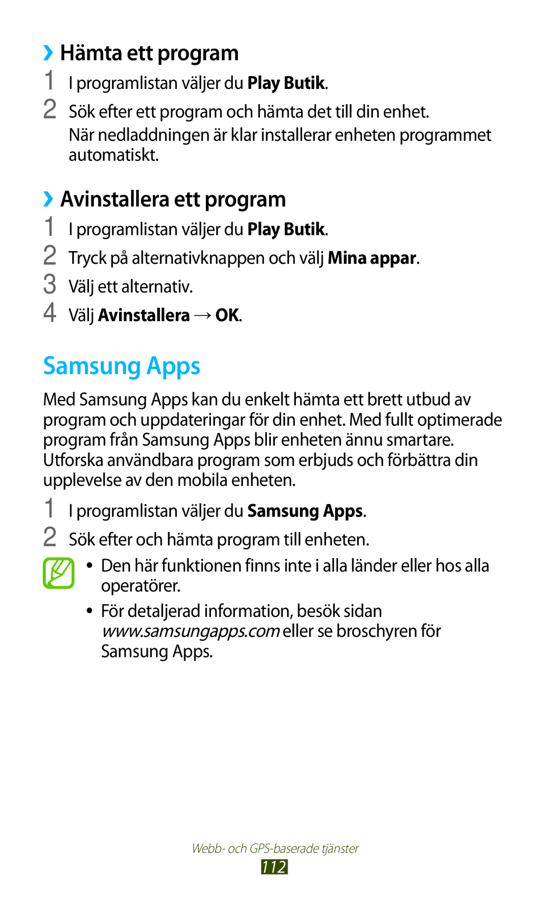 Samsung GT-I9300RWDNEE, GT-I9300GRDNEE, GT-I9300GRENEE, GT-I9300ZNDNEE manual Samsung Apps, Välj Avinstallera → OK, 112 