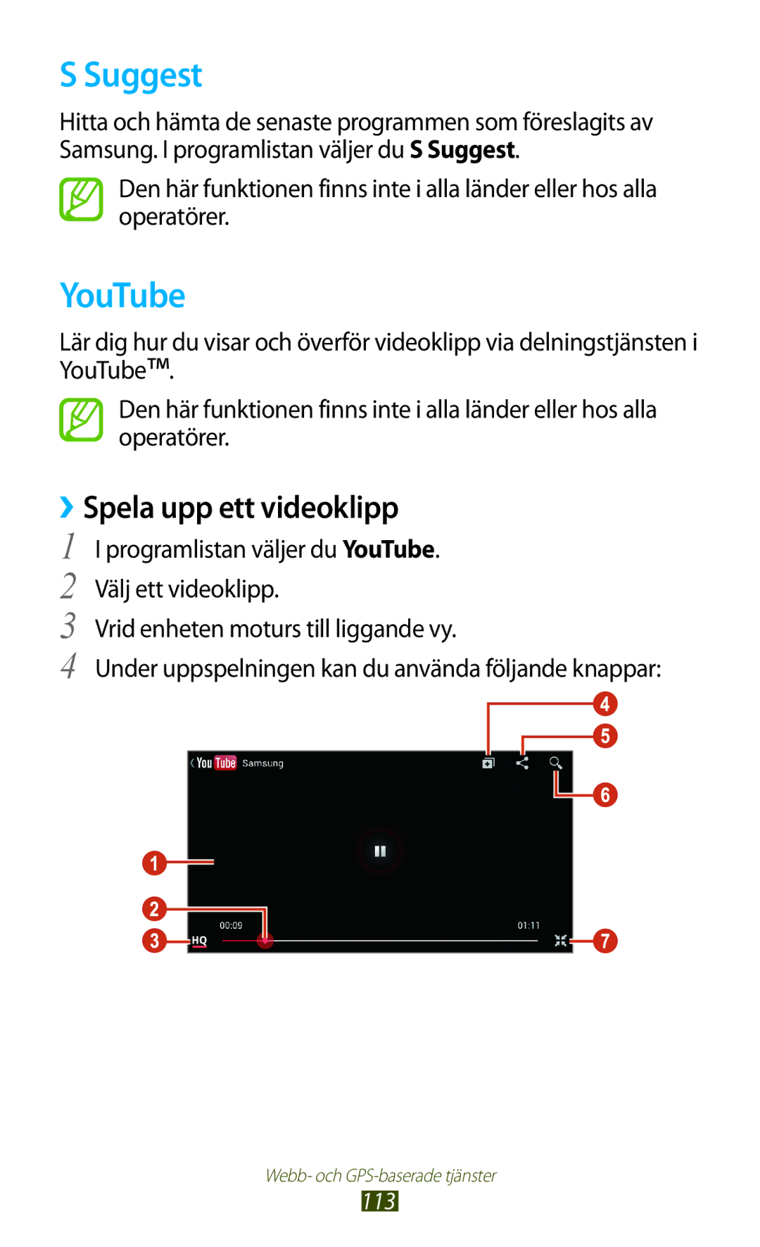 Samsung GT-I9300GRDNEE, GT-I9300RWDNEE, GT-I9300GRENEE, GT-I9300ZNDNEE, GT-I9300MBDHTD, GT-I9300OKENEE Suggest, YouTube, 113 