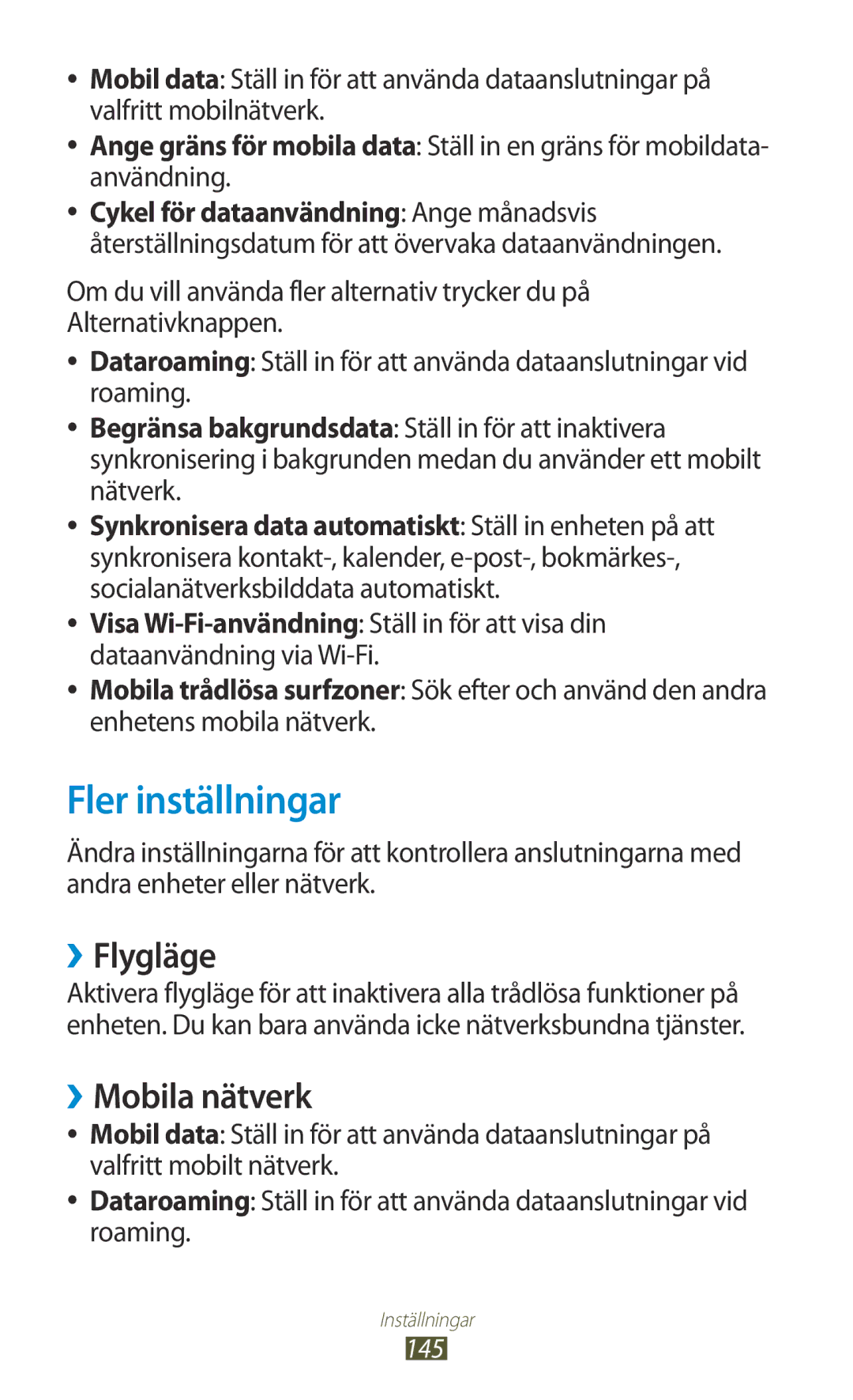 Samsung GT-I9300GRDNEE, GT-I9300RWDNEE, GT-I9300GRENEE, GT-I9300ZNDNEE Fler inställningar, ››Flygläge, ››Mobila nätverk, 145 