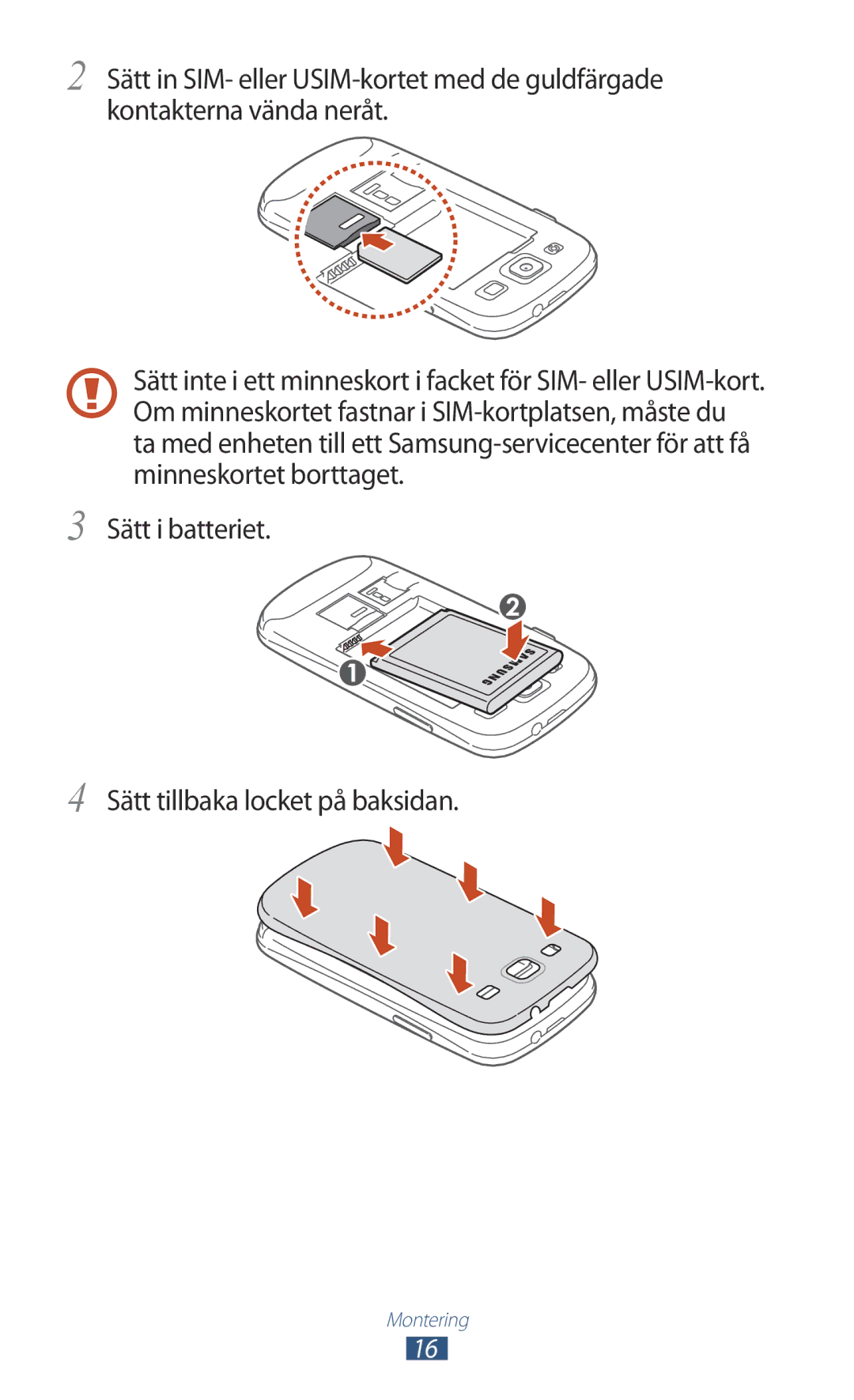 Samsung GT-I9300RWDNEE, GT-I9300GRDNEE, GT-I9300GRENEE, GT-I9300ZNDNEE Sätt i batteriet Sätt tillbaka locket på baksidan 