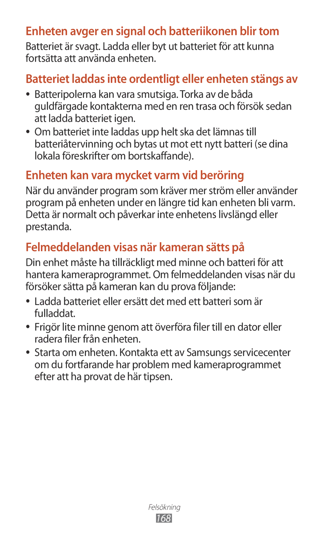 Samsung GT-I9300GRDHTD, GT-I9300RWDNEE, GT-I9300GRDNEE manual Enheten avger en signal och batteriikonen blir tom, 168 