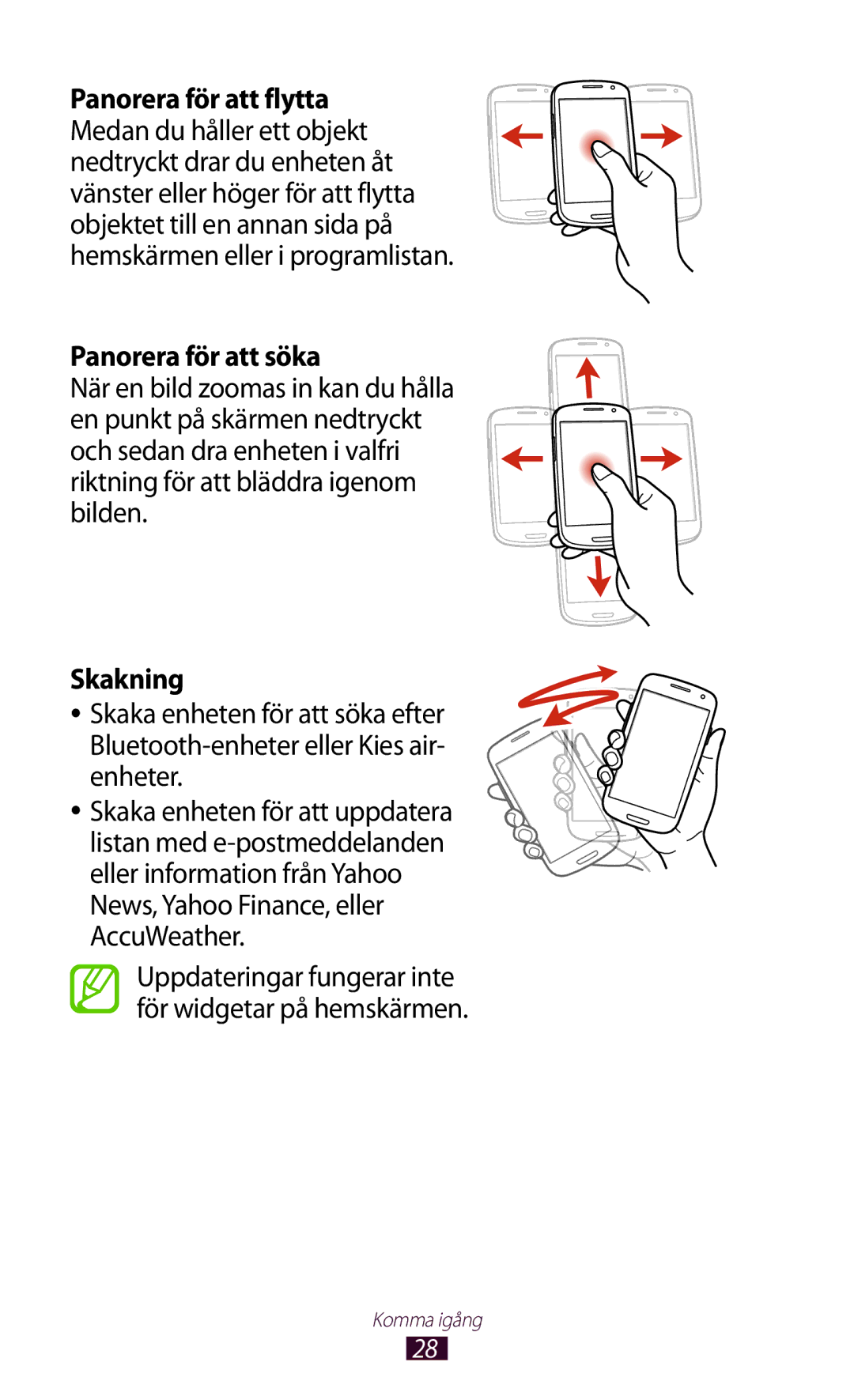 Samsung GT-I9300TADNEE, GT-I9300RWDNEE, GT-I9300GRDNEE, GT-I9300GRENEE, GT-I9300ZNDNEE manual Panorera för att söka, Skakning 