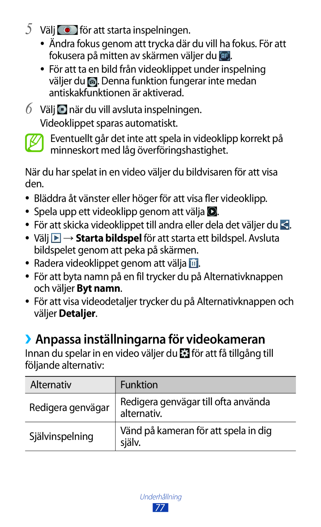 Samsung GT-I9300MBDNEE, GT-I9300RWDNEE manual ››Anpassa inställningarna för videokameran, Välj för att starta inspelningen 