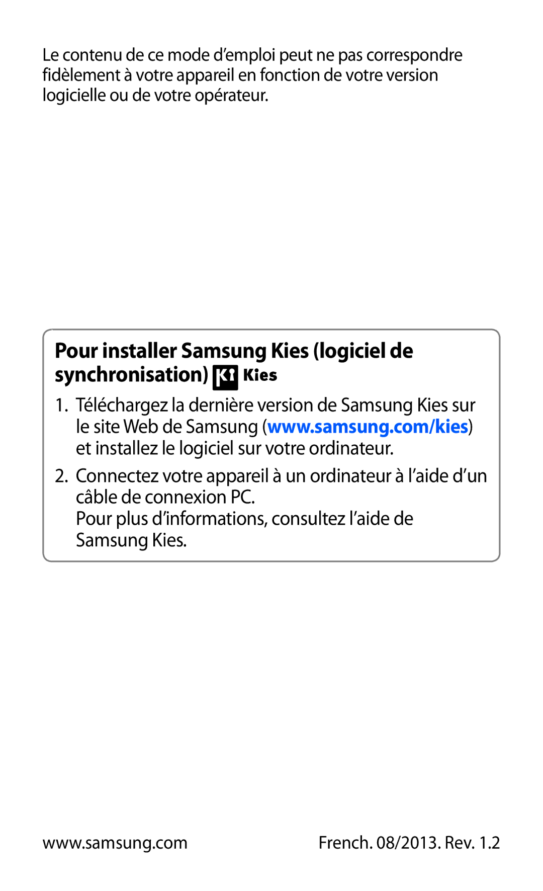 Samsung GT-I9300TADFTM, GT-I9300ZNDXEF, GT-I9300ZKDBOG manual Pour installer Samsung Kies logiciel de synchronisation 