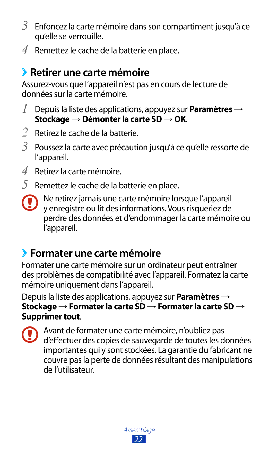 Samsung GT-I9300MBDLPM ››Retirer une carte mémoire, ››Formater une carte mémoire, Stockage → Démonter la carte SD → OK 