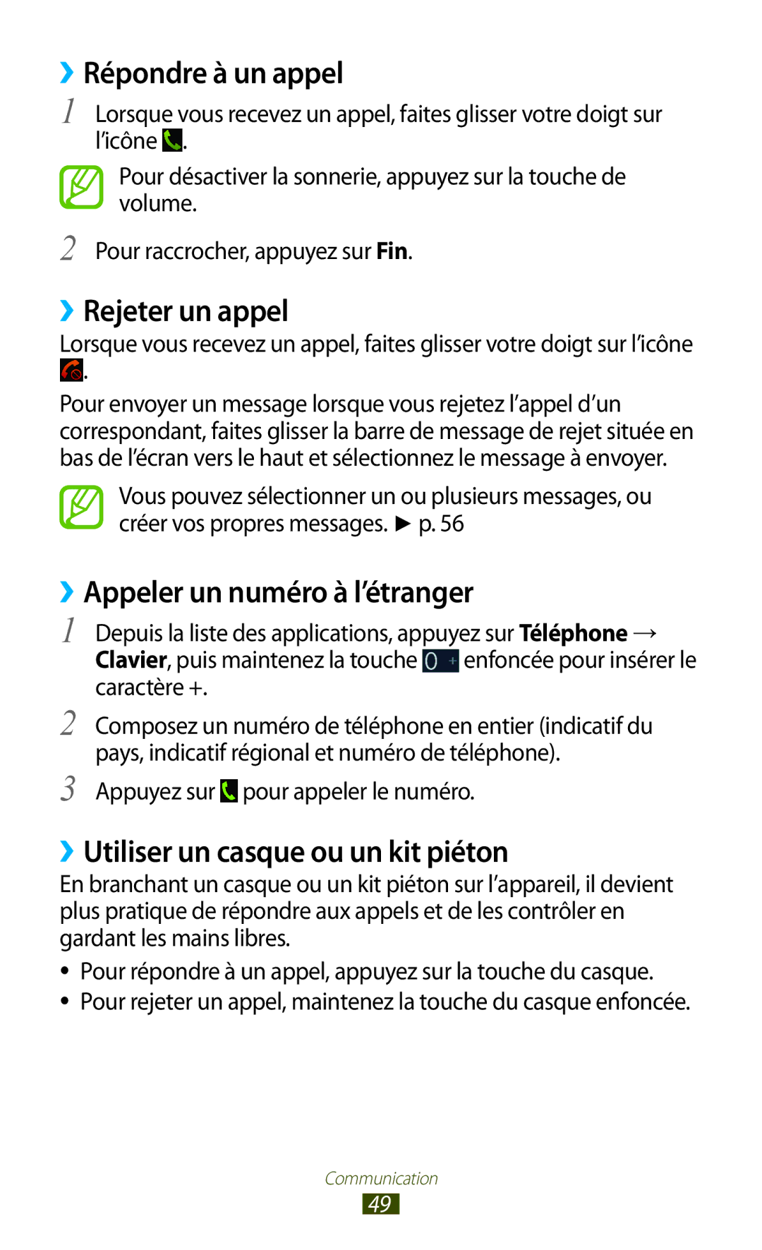 Samsung GT-I9300MBDVGF, GT-I9300ZNDXEF manual ››Répondre à un appel, ››Rejeter un appel, ››Appeler un numéro à l’étranger 