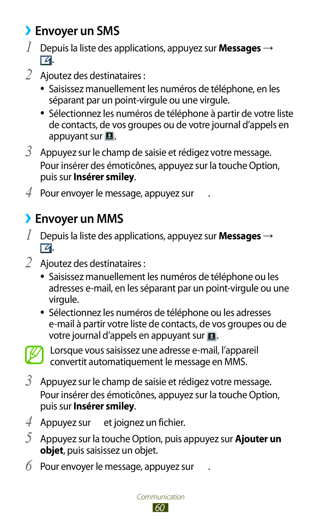 Samsung GT-I9300OKDSFR, GT-I9300ZNDXEF, GT-I9300ZKDBOG, GT-I9300RWDVGF, GT-I9300RWDBOG ››Envoyer un SMS, ››Envoyer un MMS 