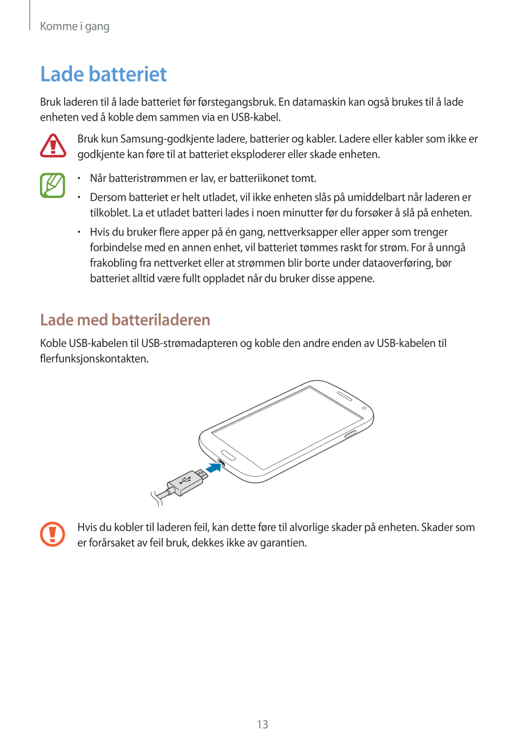 Samsung GT-I9301MBZNEE manual Lade batteriet, Lade med batteriladeren, Når batteristrømmen er lav, er batteriikonet tomt 