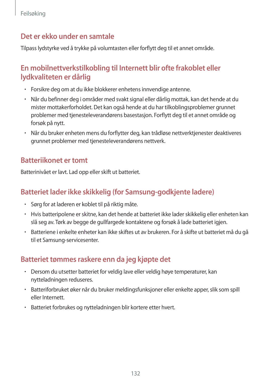 Samsung GT-I9301MBINEE, GT-I9301MBZNEE, GT-I9301OKINEE manual Batterinivået er lavt. Lad opp eller skift ut batteriet 