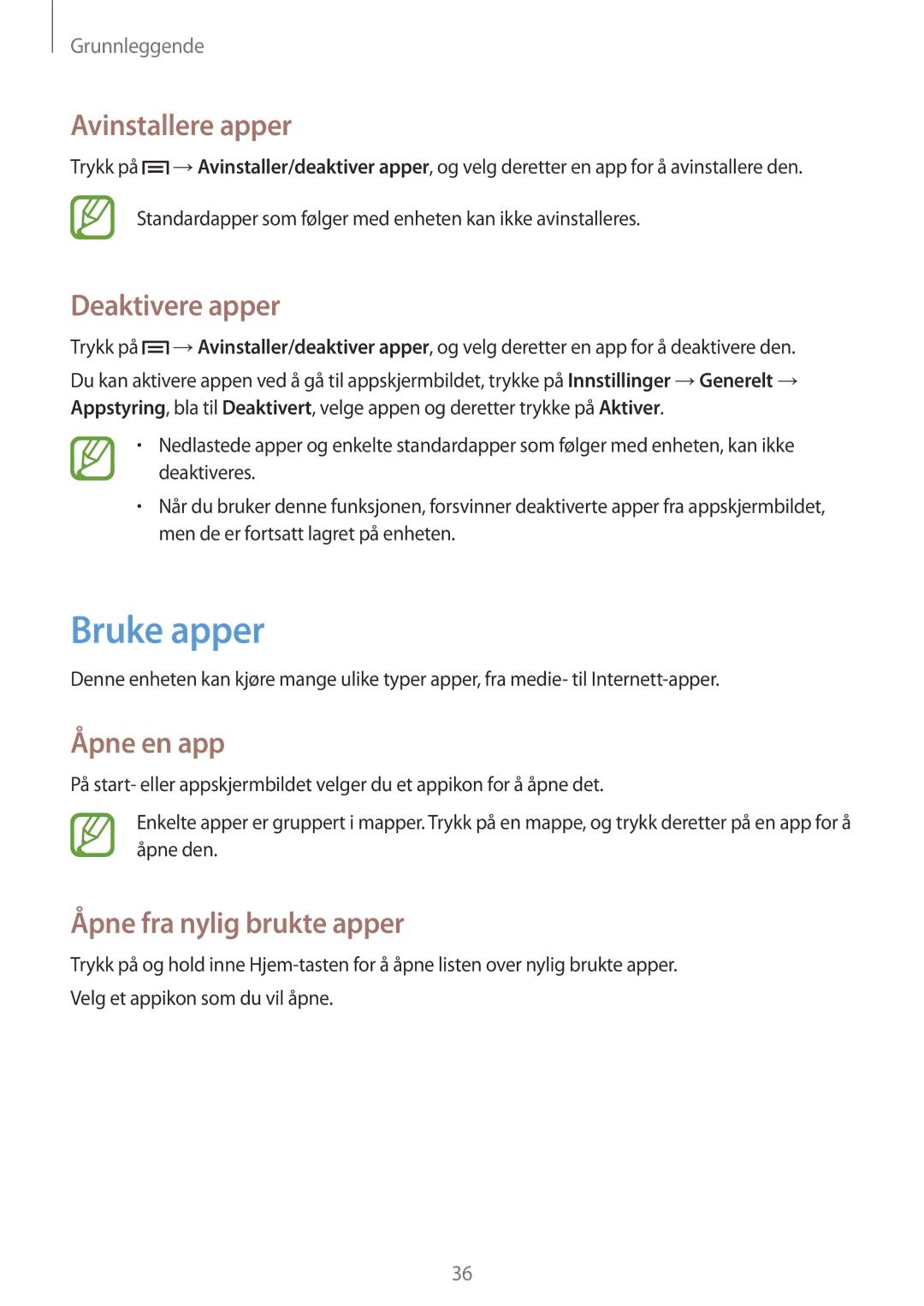 Samsung GT-I9301MBINEE manual Bruke apper, Avinstallere apper, Deaktivere apper, Åpne en app, Åpne fra nylig brukte apper 