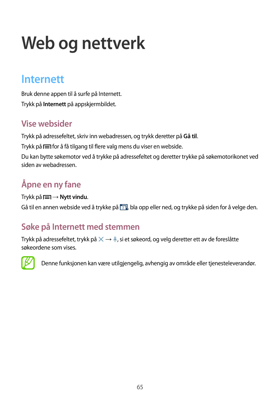 Samsung GT-I9301RWINEE, GT-I9301MBINEE Web og nettverk, Vise websider, Åpne en ny fane, Søke på Internett med stemmen 