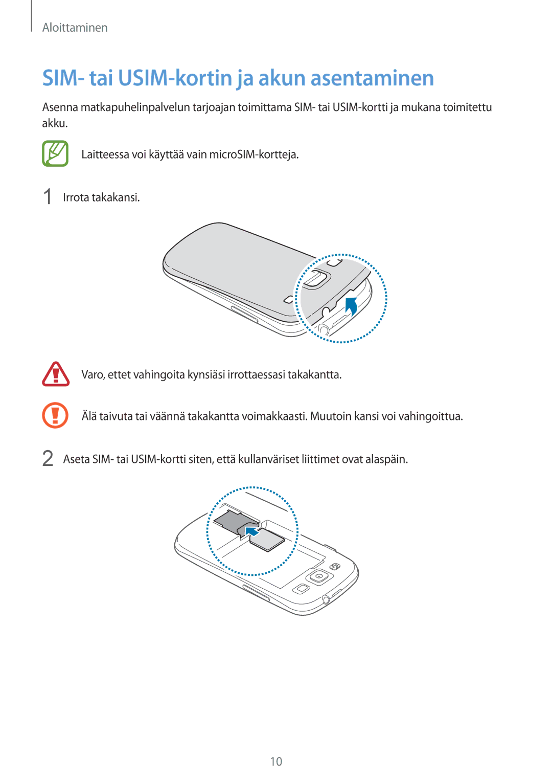 Samsung GT-I9301OKZNEE, GT-I9301MBINEE, GT-I9301MBZNEE, GT-I9301OKINEE manual SIM- tai USIM-kortin ja akun asentaminen 