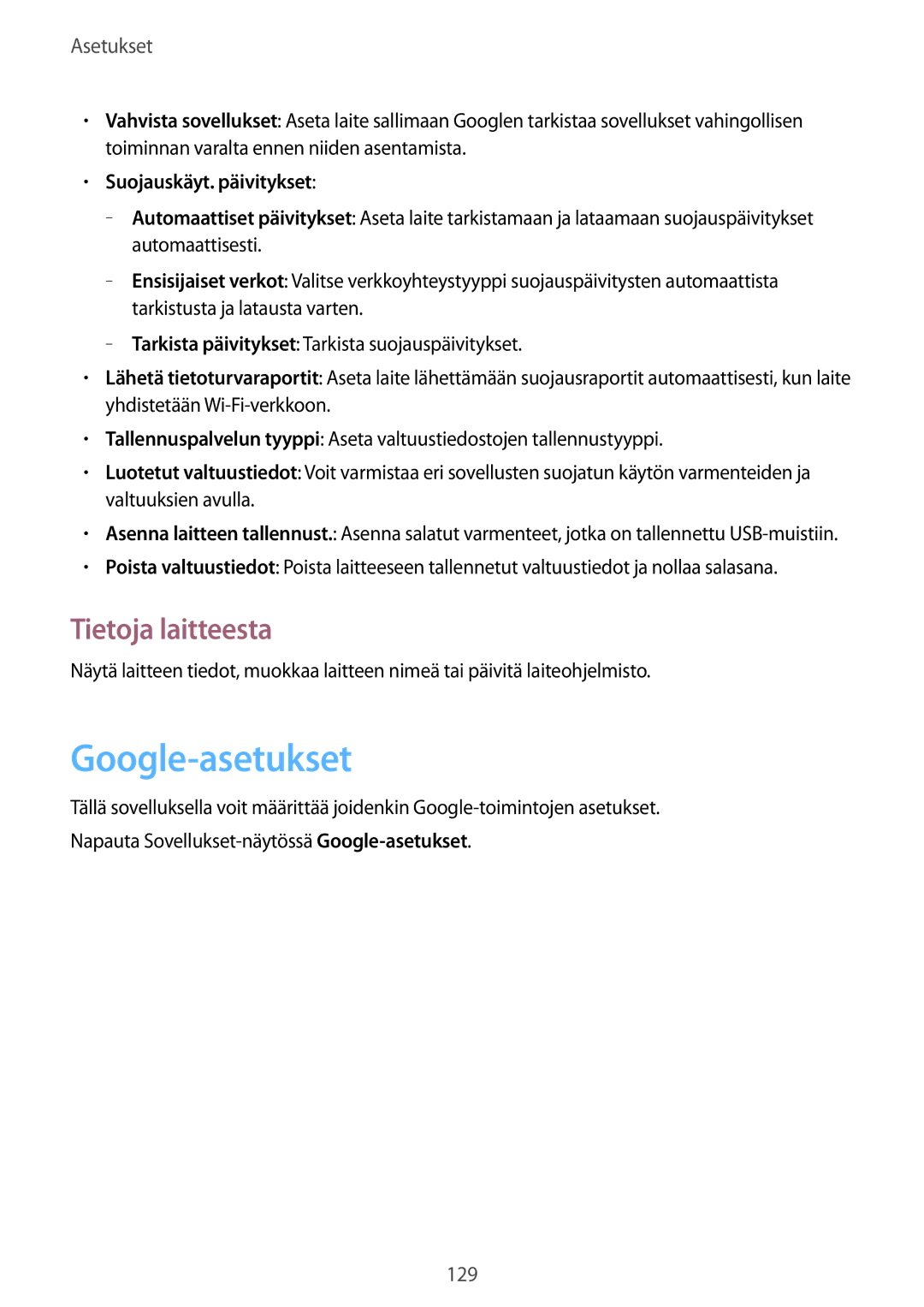 Samsung GT-I9301RWZNEE, GT-I9301MBINEE, GT-I9301MBZNEE manual Google-asetukset, Tietoja laitteesta, Suojauskäyt. päivitykset 