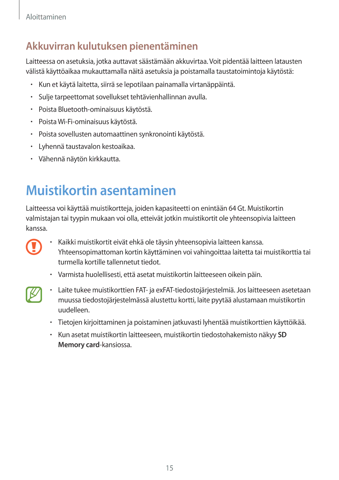 Samsung GT-I9301RWZNEE, GT-I9301MBINEE, GT-I9301MBZNEE manual Muistikortin asentaminen, Akkuvirran kulutuksen pienentäminen 