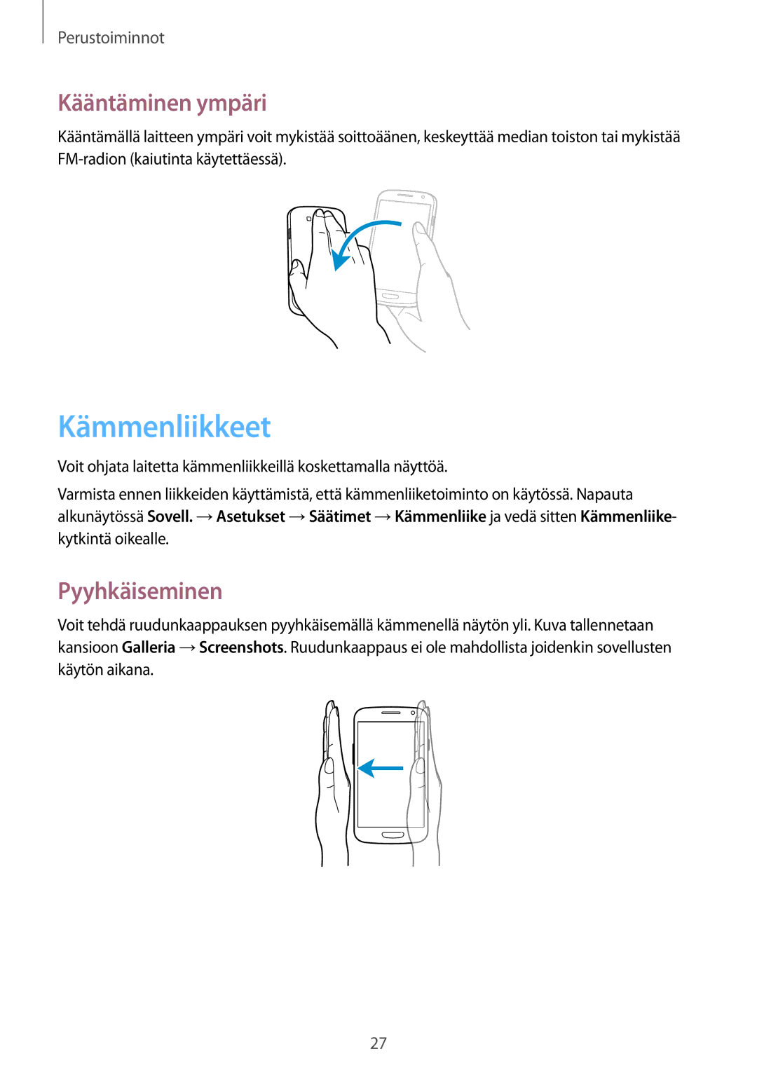 Samsung GT-I9301RWZNEE, GT-I9301MBINEE, GT-I9301MBZNEE, GT-I9301OKINEE Kämmenliikkeet, Kääntäminen ympäri, Pyyhkäiseminen 