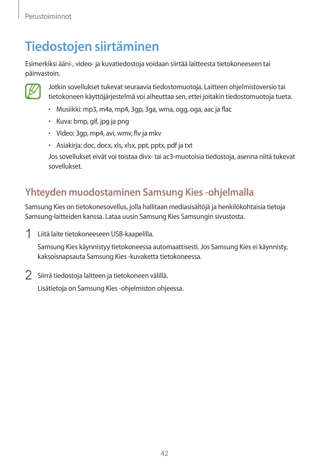 Samsung GT-I9301MBINEE, GT-I9301MBZNEE manual Tiedostojen siirtäminen, Yhteyden muodostaminen Samsung Kies -ohjelmalla 